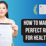 How to Make the Perfect Resume for Healthcare