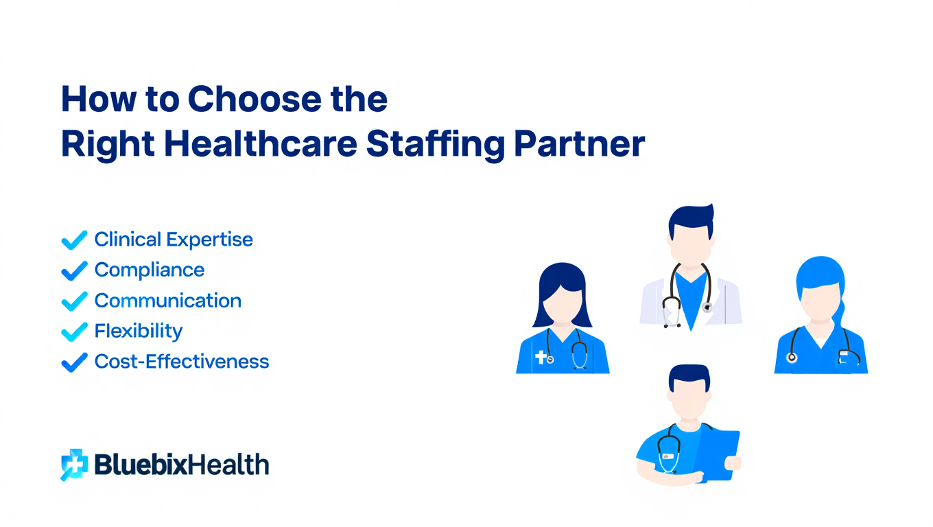 How to Choose the Right Healthcare Staffing Partner