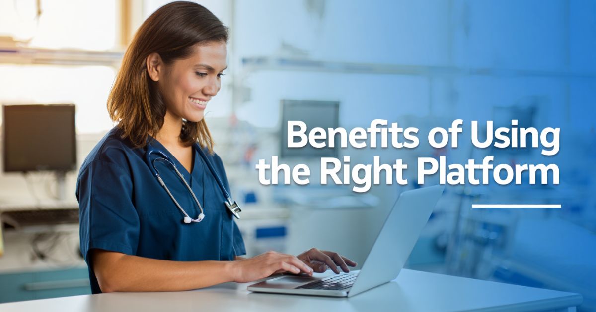 Benefits of Using the Right Platform